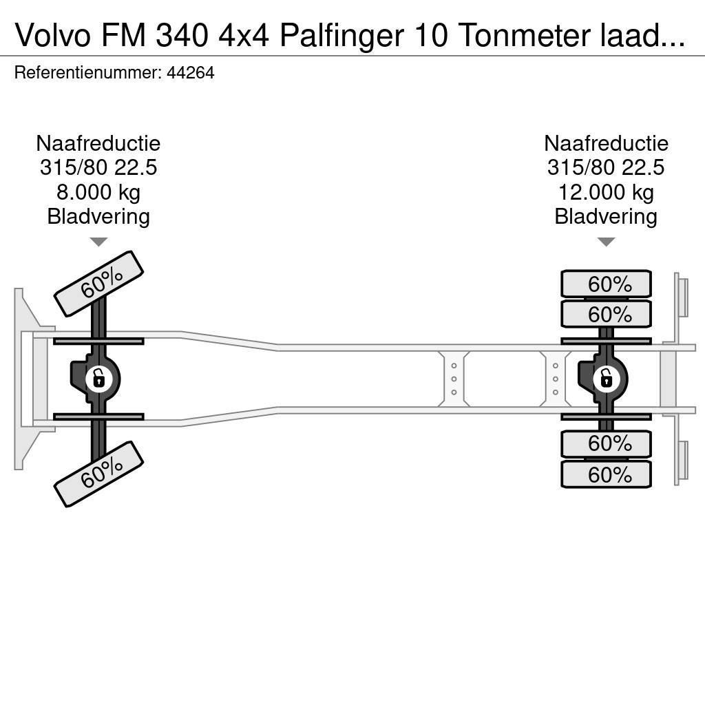 Volvo FM 340 4x4 Palfinger 10 Tonmeter laadkraan Manual Damperli kamyonlar
