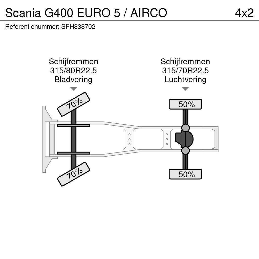 Scania G400 EURO 5 / AIRCO Çekiciler