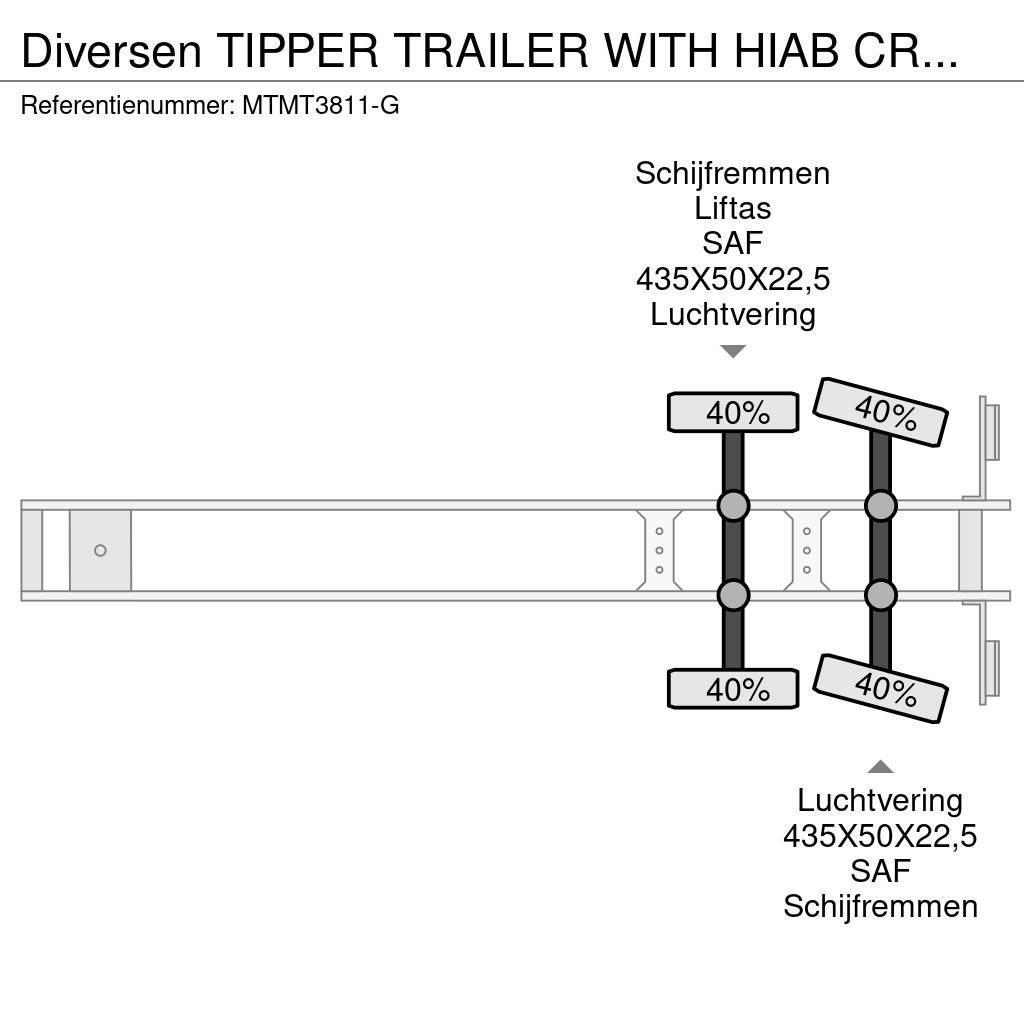  Diversen TIPPER TRAILER WITH HIAB CRANE 099 B-3 HI Damperli çekiciler