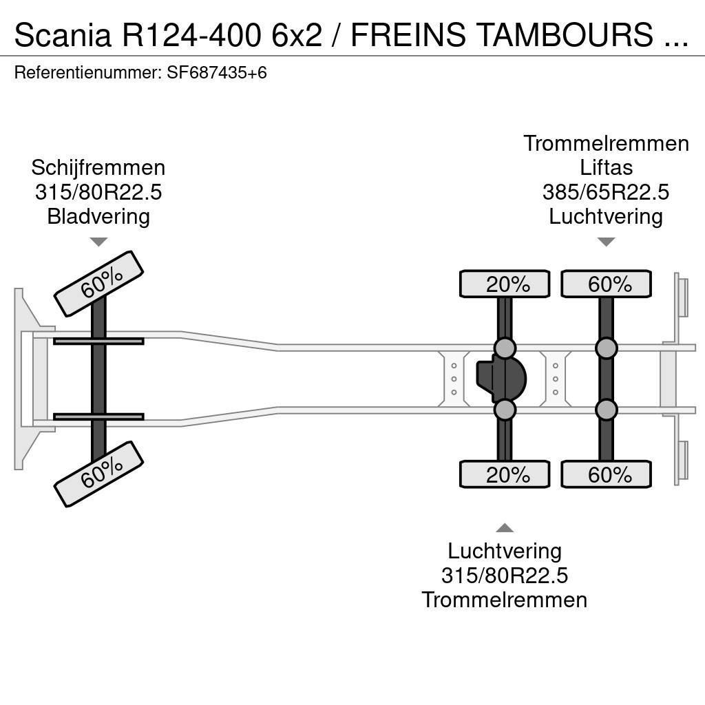 Scania R124-400 6x2 / FREINS TAMBOURS / DRUM BRAKES Vinçli kamyonlar